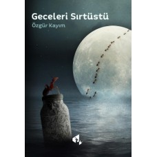Geceleri Sırtüstü - Özgür Kayım