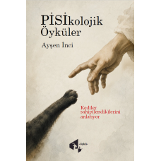 Pisikolojik Öyküler - Ayşen İnci Pisikolojik Öyküler - Ayşen İnci