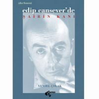 Edip Cansever'de Şairin Kanı - Veysel Çolak Edip Cansever'de Şairin Kanı - Veysel Çolak