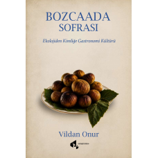 Bozcaada Sofrası - Vildan Onur Bozcaada Sofrası - Vildan Onur