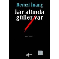 kar altında güller var - Remzi İnanç