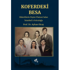 Koferdeki Besa - Prof. Dr. Ayhan Olcay Koferdeki Besa - Prof. Dr. Ayhan Olcay
