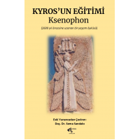 Kyros'un Eğitimi - Ksenophon Çeviren: Sema Sandalcı
