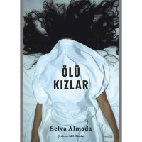Ölü Kızlar - Selva Almada