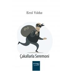Çakallarla Seromoni - Erol Yıldız Çakallarla Seromoni - Erol Yıldız